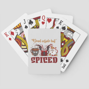 Dead Inside But Spiced – Spooky Halloween Playing Cards