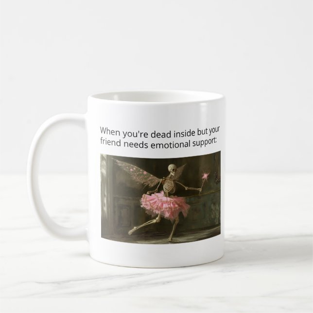 Dead Inside but Still Supportive Funny Skeleton Coffee Mug (Left)