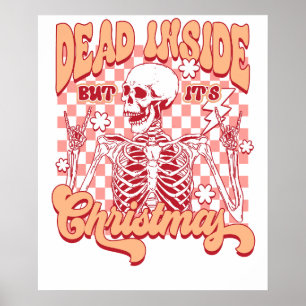 dead inside christmas skeleton poster