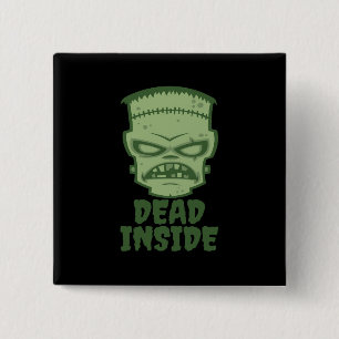 Dead Inside Frankenstein Monster 15 Cm Square Badge