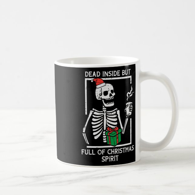 Dead Inside Full Christmas Spirit Skeleton Xmas Wo Coffee Mug (Right)