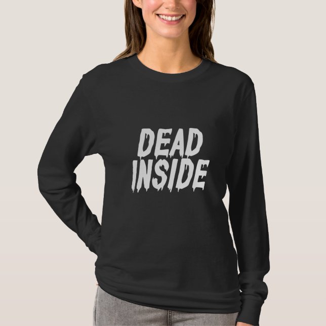Dead Inside Ironic Skeleton Ghost Dark Sunshine Dr T-Shirt (Front)