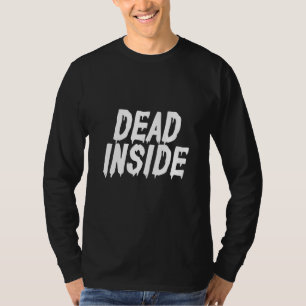 Dead Inside Ironic Skeleton Ghost Dark Sunshine Dr T-Shirt