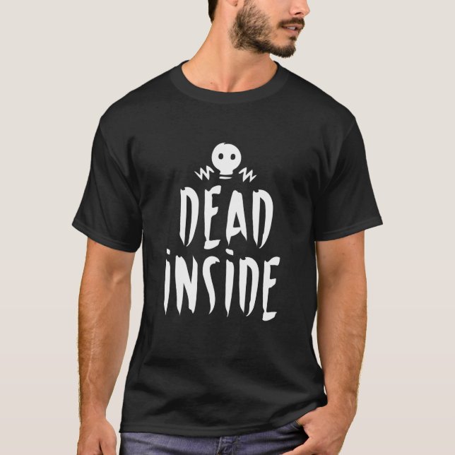 Dead Inside Ironic Skeleton Ghost Dark Sunshine T-Shirt (Front)