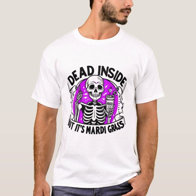 “Dead Inside” Mardi Gras – Carnival Skeleton T-Shirt (Front)