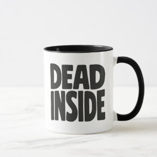 Dead Inside Mug