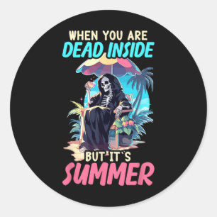 Dead Inside Sarcastic Gothic Skeleton Halloween Classic Round Sticker