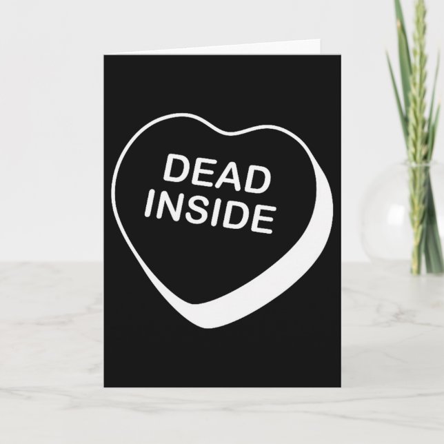 Dead Inside Valentines Day Conversation Heart  Card (Front)