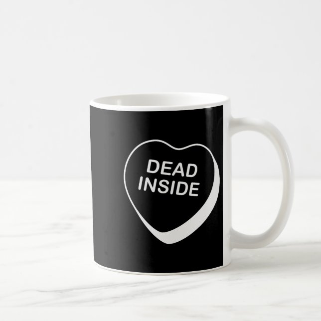 Dead Inside Valentines Day Conversation Heart  Coffee Mug (Right)