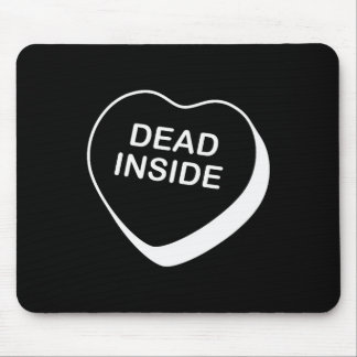 Dead Inside Valentines Day Conversation Heart  Mouse Pad