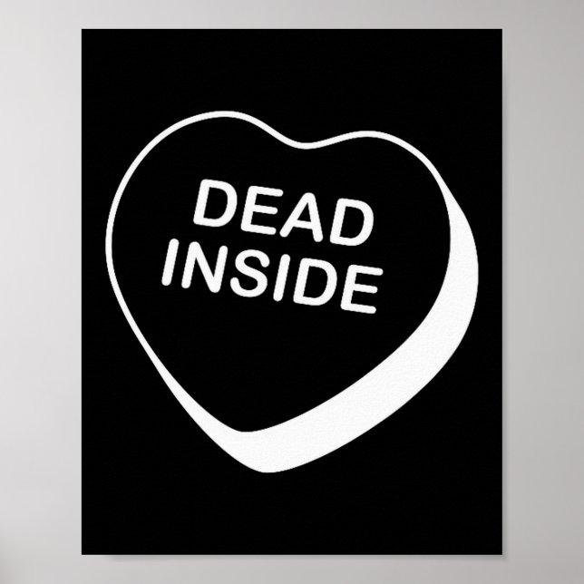 Dead Inside Valentines Day Conversation Heart  Poster (Front)