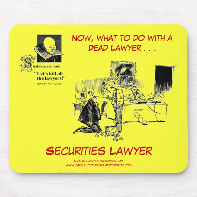 Dead Lawyer™ Securities Lawyer Mousepad (Front)