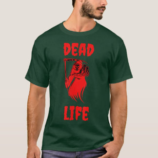 Dead Life Grim Reaper  T-Shirt