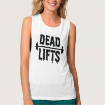 Dead Lifts Muscle Tank