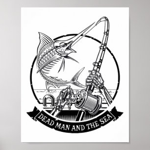 Dead Man And The Sea Dead Fish Skeleton Fishing Poster