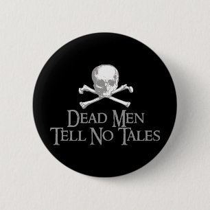 Dead Men Tell No Tales 6 Cm Round Badge