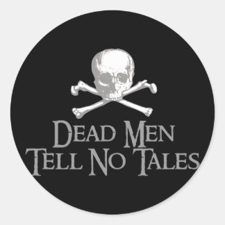Dead Men Tell No Tales Classic Round Sticker