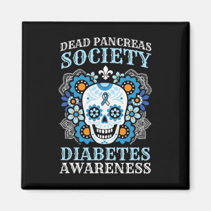 Dead Pancreas Society Diabetes Awareness Sugar Sku Magnet