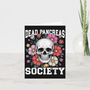 Dead Pancreas Society Diabetes Skeleton Humour Fun Card