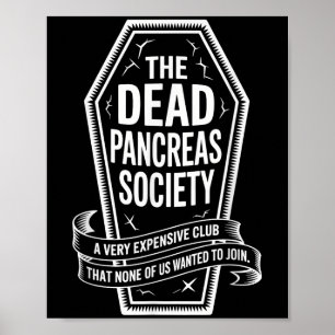 Dead Pancreas Society Shirt Coffin Club Diabetes A Poster