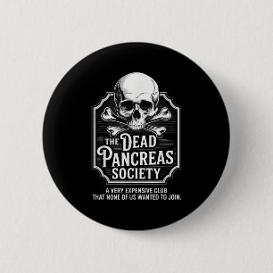 Dead Pancreas Society Shirt Skull Funny Diabetes A 6 Cm Round Badge