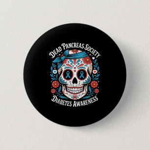 Dead Pancreas Society Shirt Sugar Skull Diabetes A 6 Cm Round Badge
