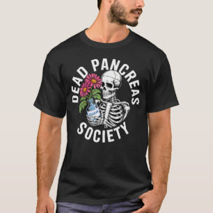 Dead Pancreas Society Sugar Diabetes Awareness Sku T-Shirt