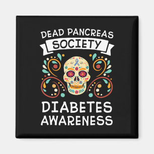 Dead Pancreas Society T1d Type 1 Diabetes Awarenes Magnet