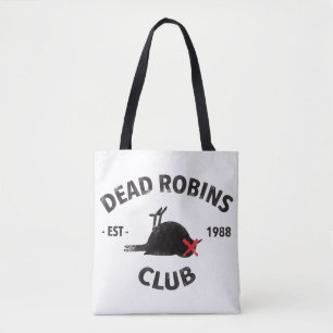 Dead Robins tote Bag