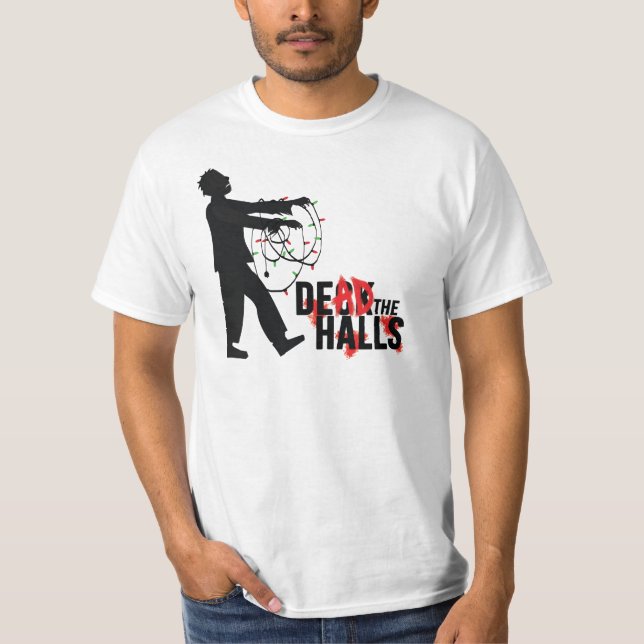 "DEAD THE HALLS" Zombie Tee (Front)