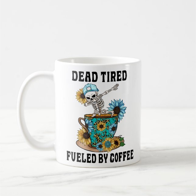 dead tired fuelled by coffee mug (Left)