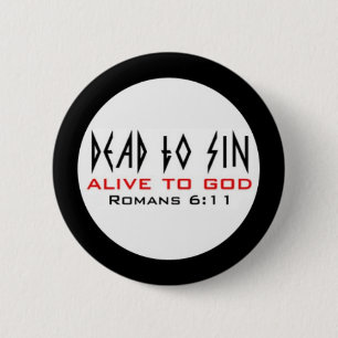 Dead to Sin 6 Cm Round Badge