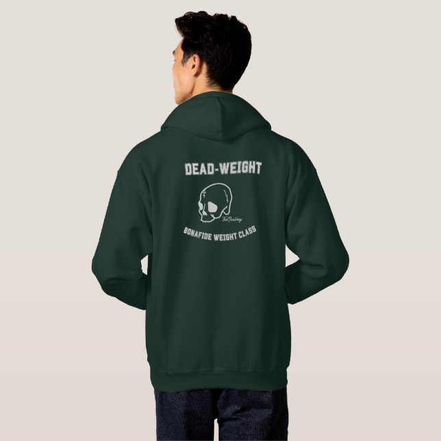 Dead weight hoodie (Back Full)