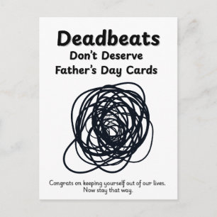 Deadbeats Don't Deserve Father's Day Cards