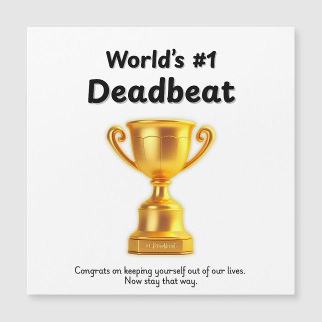 Deadbeats Don't Deserve Father's Day Cards (Front)