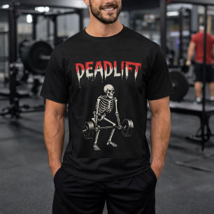 Deadlift Bodybuilding Skeleton - Lifting Gym Humor T-Shirt