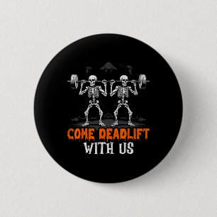 Deadlift Skeleton Weightlifter Bodybuilder Workout 6 Cm Round Badge
