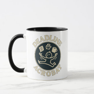 Deadline Acrobat Coffee Mug