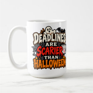 Deadlines Are Scarier Than Halloween 15 oz Mug