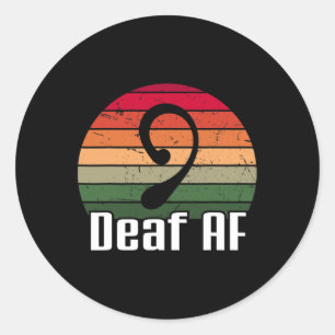 Deaf Af Sign Language Deaf Awareness Classic Round Sticker