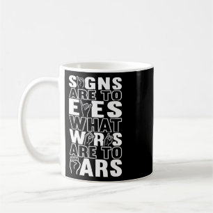 Deaf Awareness Asl Sign Language American Sign Lan Coffee Mug