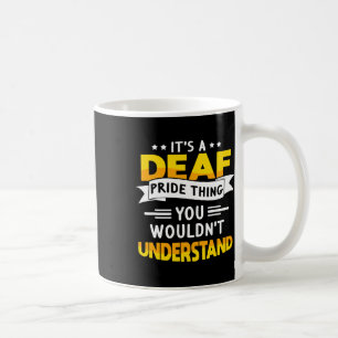 Deaf Awareness Hearing Loss And Sign Language  Coffee Mug