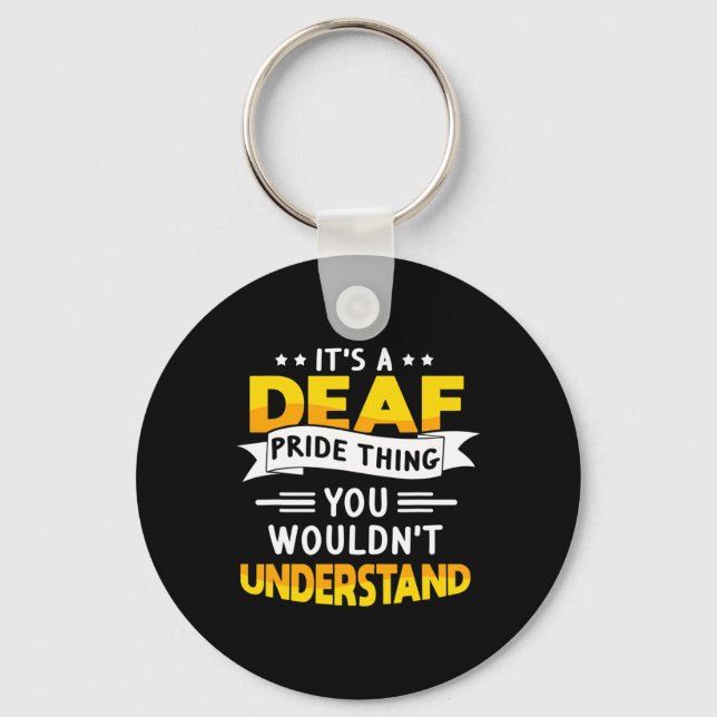 Deaf Awareness Hearing Loss And Sign Language  Key Ring (Front)