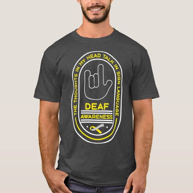 Deaf Awareness Talk Deafness Hearing Loss T-Shirt (Front)