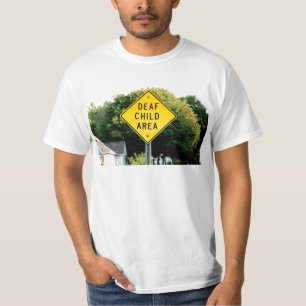 Deaf Child Area T-Shirt