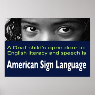 Deaf Child's Open Door to Literacy Is ASL 19"x13" Poster