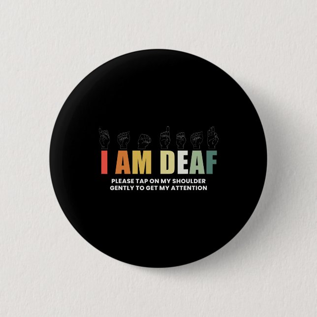 Deaf Deaf-mute Sign-language  6 Cm Round Badge (Front)