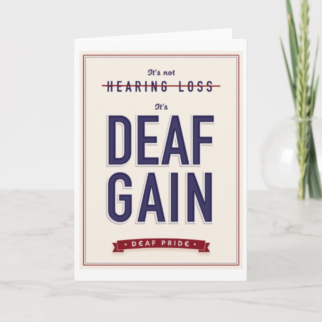 Deaf Gain. greeting card (Front)