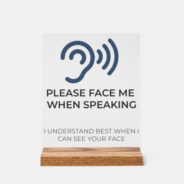 Deaf Hard of Hearing Disability Awareness Acrylic  Sign (Front)