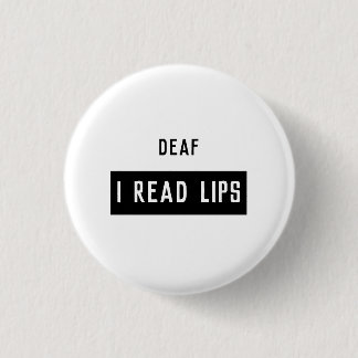 Deaf I READ LIPS 3 Cm Round Badge
